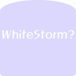 WhiteStorm이 뭐지?